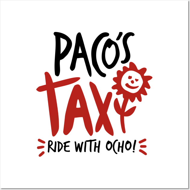 Paco's Taxi (2 Color Design) Wall Art by jepegdesign